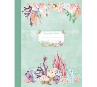 Composition Notebook | Ruled 150 pages | Aesthetic Colorful Under The Sea Corals | For School, College, Office, Work, Writting, Journaling, Planning