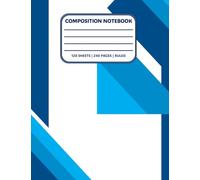 Composition Notebook, Ruled Notebook ,Single Line Ruled Notebook , Student Ruled Notebook, Ideal for College and School Students: Ruled Pages, 120 ... with Date & Page No Printed on All Pages