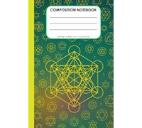 Composition Notebook: Sacred Geometry & Metatron's Cube Energy Portal | Size: 6" x 9 ", 108 Pages, College Ruled. Ideal for spiritual reflection, creative inspiration, and mindful journaling