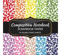 Composition Notebook Scrapbook Paper: 20 Sheets Double Sided Color, Decoupage, Junk Journal & DIY Projects, Decorative Craft Paper Pad for Scrapbooking | 8.5 x 8.5