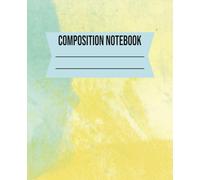 COMPOSITION NOTEBOOK: Soft Watercolor Design Writing Book for School, Study, Notes, Personal Thoughts And Creative Projects - 7.5 x 9.25 in