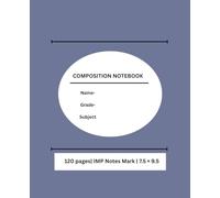 Composition Notebook: Solid Bluish Grey Cover Journal notebook for School, College, Teens, Adults | 120 pages marked with IMP at the bottom for important notes| 7.5 x 9.25