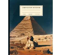 Composition Notebook: Sphinx and Pyramids Landscape Cover | Ancient Egypt Writing Journal For School, Work, Sketching | Wide Ruled
