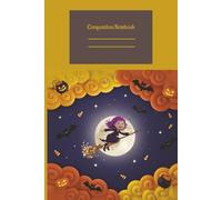 Composition Notebook: Spooky-fun Perfect for School, Work, Daily Diary or Journaling