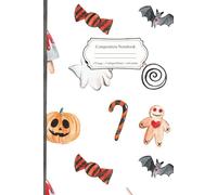 Composition Notebook: Spooky Halloween Candy and Pumpkin Journal with Illustrated Pages - Perfect for Kids, Teens, and Adults Who Love Halloween Writing and Creative Fun