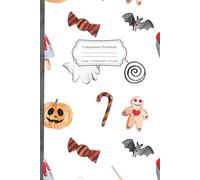 Composition Notebook: Spooky Halloween Candy and Pumpkin Journal with Illustrated Pages - Perfect for Kids, Teens, and Adults Who Love Halloween Writing and Creative Fun