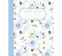 Composition Notebook Super Cute & Elegant White and Blue Preppy Aesthetic: Elegant Floral Lined Journal for Teens, Students and Women | Cute ... Book for School, Journaling & Gift Ideas