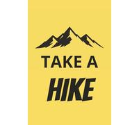 Composition notebook: Take a Hike | Yellow Notebook With Hiking Boot Footprint and Mountain Range | Composition Notebook College Ruled, 6 x 9, 100 pages, For Kids, Teens, and Adults