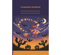 Composition Notebook: The cutest Halloween Notebook for the cutest girl! Wide ruled, 6x9 100 pages. Perfect gift for girls 6-12!