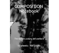 Composition Notebook: The world's a story, let's write it
