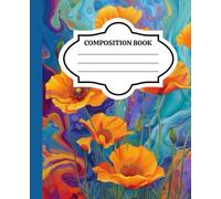 Composition Notebook: This notebook is a versatile tool for anyone seeking a meaningful space to reflect, grow, and stay inspired.