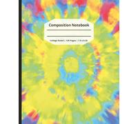Composition Notebook: Trendy Colorful Tie Dye Journal, Perfect gift for back to school, university, teachers, students, kids, boys, girls, and teens. College Ruled lines, 120 Pages, 7.5 x 9.25 inches.