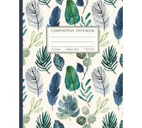 Composition Notebook: Tropical Leaves Botanical Illustration | Green and Blue Foliage Notebook | Cute Floral Aesthetic Journal For College, School, ... | College Ruled, 7.5 x 9.25 in, 120 Pages