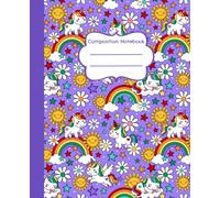 Composition Notebook: Unicorns Sunshine and Rainbows in Purple - 7.5 x 9.25" College Ruled, 110 Pages, School and Office Writing Journal