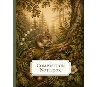 Composition Notebook: Vintage Botanical Mouse Illustration | Forest Stream Aesthetic | College Ruled | 7.5 × 9.25 in