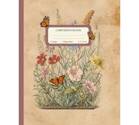 Composition Notebook: Vintage Botanical Wildflower Illustration, College Ruled, 110 Pages, 7.5" x 9.25", Elegant Journal for School, Office, and Everyday Writing