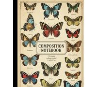 Composition Notebook: Vintage Butterfly Botanical Design with College Ruled Lines