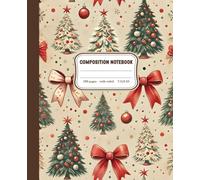 Composition Notebook: Vintage Christmas Tree , Festive Holiday Journal with Red Bows and Evergreen
