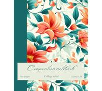Composition notebook: Vintage design orange and teal floral pattern | college ruled | 120 pages | 7.5×9.25 inches