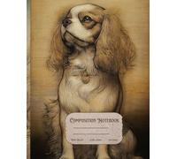 Composition Notebook: Vintage Dog Journal Notebook for Kids, Teens, and Adults 8.5" x 11" Wide Ruled | Cavalier King Charles Spaniel Cover