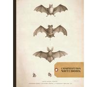 Composition Notebook: Vintage Egyptian Bat Art | Dark Academia Stationery for Journaling, School Work, Creative Writing | Unique Gift for Teachers, Students, Writers, and Natural History Lovers