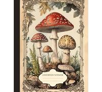 Composition Notebook: Vintage Fungi Mushroom Botanical Illustration, Aesthetic Journal For Kids, Youth, Adults, School, College, Office, Work