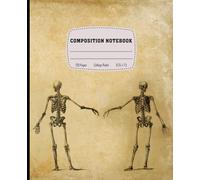 Composition Notebook: Vintage Human Anatomy Skull | Aesthetic Gothic Med School Gift | Antique Medical Art Composition Book | College Ruled for Study or Creative Notes