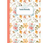 Composition Notebook : Watercolor Flowers | College Ruled | 120 Pages | Large 8.5 x 11 in: Aesthetic Journal for School, Writing, Student, Teacher & Everyday Notes