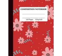 COMPOSITION NOTEBOOK | Wide Ruled | 110 Pages | 7.5 by 9.25 inches: Pink Daisy Flower on Red Cover. Perfect for School, Office and Personal Use. ... A Gift Idea for Students and Adults