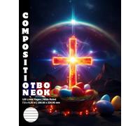 Composition Notebook Wide Ruled: 120 White Paper Pages Gray Lined 60 Sheets for School or College Student Teacher Class Office Work Journal Creative ... 7.5 x 9.25 Inch Easter Jesus Christian Rood.