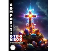 Composition Notebook Wide Ruled: 120 White Paper Pages Gray Lined 60 Sheets for School or College Student Teacher Class Office Work Journal Creative ... Size 8.5 x 11 Inch Easter Jesus Holy Cross.