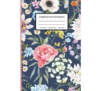 Composition Notebook Wide Ruled: 6 x 9 Inches Floral Garden Bloom Aesthetic Journal - Elegant Watercolor Flowers on Navy Background, Cute Vintage ... School, College & Everyday Writing, 120 Pages