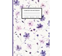 Composition Notebook Wide Ruled: 6 x 9 Inches Floral Purple & Pink Watercolor Flowers Cute Aesthetic Journal for School, College & Everyday Writing, 120 Pages