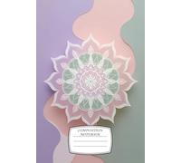 Composition notebook: Wide ruled, 6x9", 120 pages - Mindful Vibes - Positivity & Self-Care Journal for Teens, Students & Creatives - Ideal for School Notes, Gratitude Writing, or Reflective Journaling