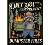 Composition Notebook Wide Ruled Adults Funny Raccoon Meme Aesthetic Office | Only You Can Prevent Dumpster Fires | 120 Pages | Lined | Journal | Ranger Trash Cat Cover | Camping Lover