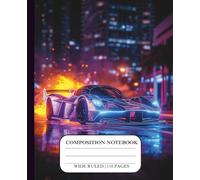 Composition Notebook Wide Ruled Boys Sports Car Lined Journal for Kids and Teens Gift Notebook Primary School Supplies 110 Pages Colorful Blue Flame ... Creative Students Futuristic Supercar Look