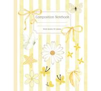 Composition Notebook Wide Ruled, Coquette Yellow Bows, Girly Aesthetic Pastel Preppy Kawaii Cover: Cute Butteflies, Daisy Patterns for Kids, Tweens and Teens, School or College, 7.5x9.25 inch