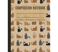 COMPOSITION NOTEBOOK: Wide Ruled - Cute Cat Cover, 7.5” x 9.25”, 110 Pages | For School, Writing & Teaching: Adorable Cat-Themed Composition Book | ... & Animal Lovers | Fun & Functional Notebook