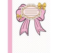 Composition Notebook Wide Ruled:: Cute Girly Pretty Pink Bow, Journal for Women, Teen Girls, Writing, Back to School, College, University, Work, Office