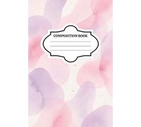 Composition Notebook: Wide Ruled Cute Pastel Aesthetic Exercise Journal for Students, Teens, and Teachers - Soft Cover Pink & Purple Watercolor Abstract Design (110 Pages)