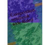 Composition notebook wide Ruled: Durable 100 pages fun back to school cute smart engaging action packed science and math notebook