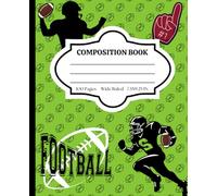 Composition Notebook Wide Ruled: Football is Life- Stylish Notebook for Back to School, College, Office Work, & Personal Use