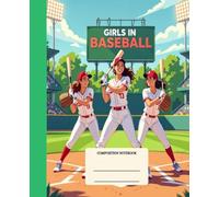 Composition Notebook Wide Ruled for School and College students: Girls in Baseball | Trendy with aesthetic design