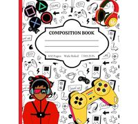 Composition Notebook Wide Ruled: Gaming is Life - Stylish Notebook for Back to School, College, Office Work, & Personal Use