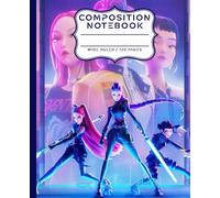 Composition Notebook Wide Ruled: K-Pop Anime Girls Battle Team Notebook for Kids, Teens, Girls, Students, School or College Use | Fun Sci-Fi Warrior Design for Writing & Notes