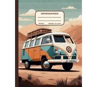 Composition Notebook: Wide Ruled Paper, 9 3/4" x 7 1/2" - 100 Pages , Retro - Vintage Camper Van