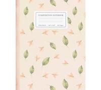 Composition Notebook Wide Ruled: Pretty Pastel Aesthetic | Flower Floral Botanical Design | Journal for Teen Girls, Women, School, Adult Education