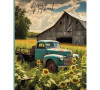 Composition Notebook Wide Ruled: Vintage Farm Truck and Sunflowers Journal | Glossy Old Truck Notebook | For Office, Class or Home | School Supplies for Teens, Girls, Teacher Gift