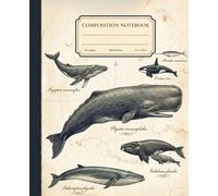 Composition Notebook Wide Ruled: Vintage Whale Illustration, Marine Biology Aesthetic: Ocean Animals Journal for Kids, Students, Teens, Girls, Boys, Adults