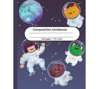Composition Notebook With Cute animal astronaut in Space for Kids, Teens and Adults: Awesome Space themed Journal | 100 sheets with Wide Ruled lined writing pages great for drawing, school or college